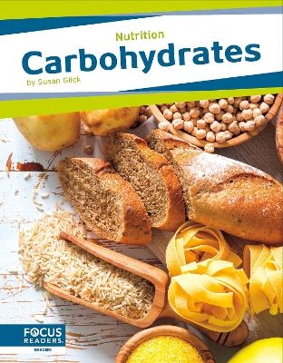 Nutrition: Carbohydrates - Susan Glick