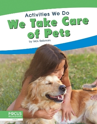 Activities We Do: We Take Care of Pets - Nick Rebman