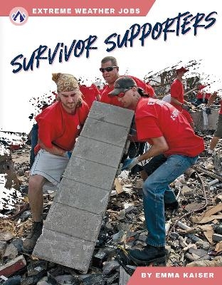 Extreme Weather Jobs: Survivor Supporters - Emma Kaiser