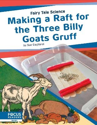 Making a Raft for the Three Billy Goats Gruff - Sue Gagliardi