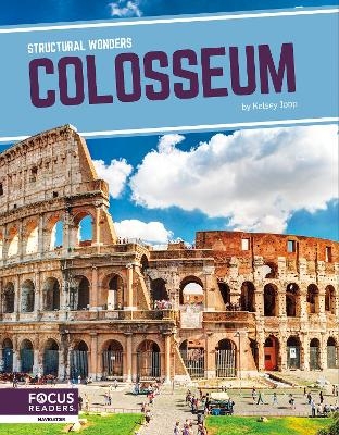 Structural Wonders: Colosseum - Kelsey Jopp