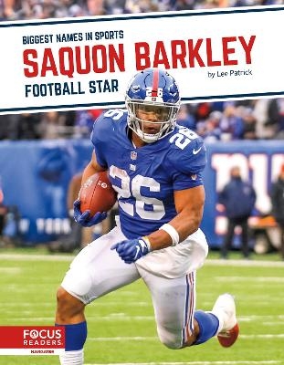 Biggest Names in Sports: Saquon Barkley: Football Star - Lee Patrick