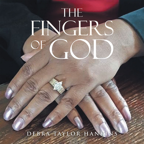 Fingers of God -  Debra Taylor Hankins