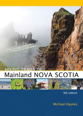 Hiking Trails of Mainland Nova Scotia, 9th Edition - Michael Haynes