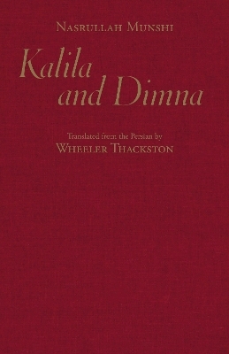 Kalila and Dimna - Nasrullah Munshi
