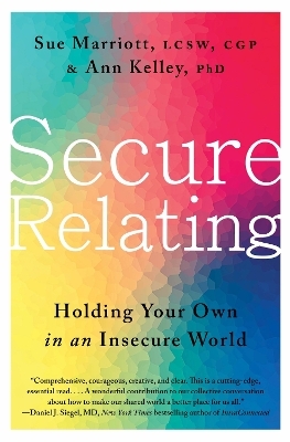 Secure Relating - Sue Marriott, Ann Kelley