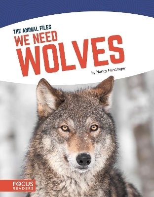 We Need Wolves - Nancy Furstinger