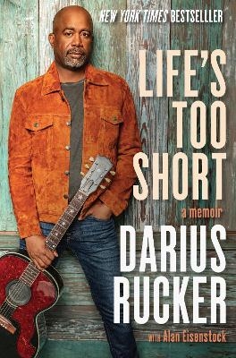 Life's Too Short - Darius Rucker