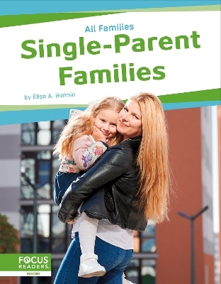 Single-Parent Families - Elisa A. Bonnin