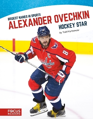 Alexander Ovechkin - Todd Kortemeier