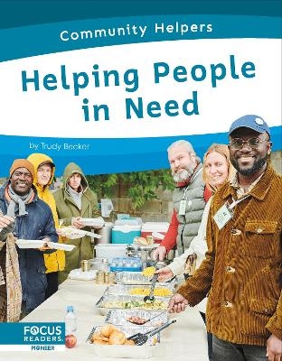 Community Helpers: Helping People in Need - Trudy Becker