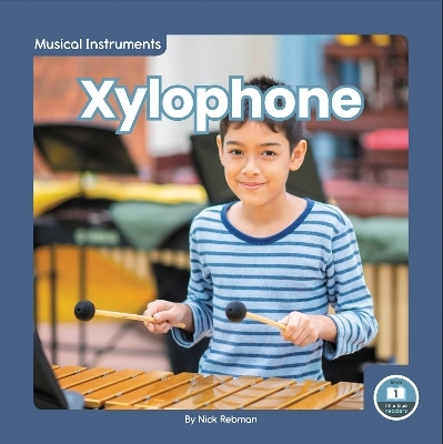 Musical Instruments: Xylophone - Nick Rebman