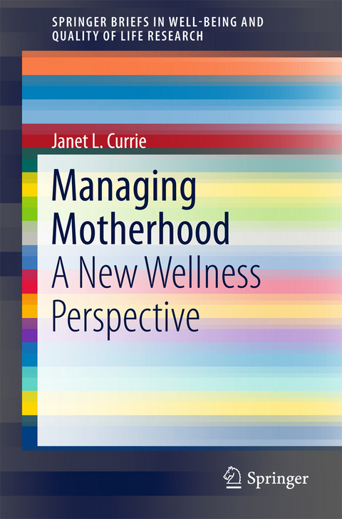 Managing Motherhood -  Janet L. Currie