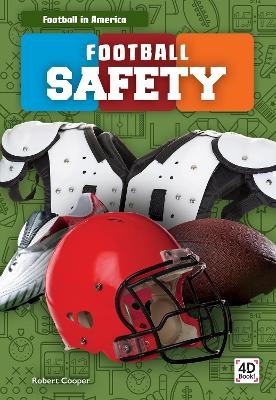 Football in America: Football Safety - Robert Cooper