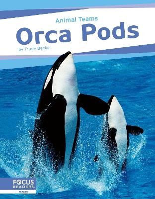 Orca Pods - Trudy Becker