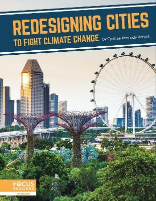 Fighting Climate Change With Science: Redesigning Cities to Fight Climate Change - Cynthia Kennedy Henzel