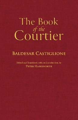 The Book of the Courtier - Baldesar Castiglione