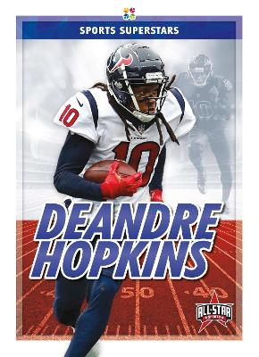 Sports Superstars: DeAndre Hopkins - Kevin Frederickson