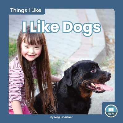 Things I Like: I Like Dogs - Meg Gaertner