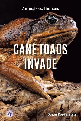 Animals vs. Humans: Cane Toads Invade - Susan Rose Simms