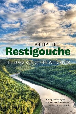 Restigouche - Philip Lee