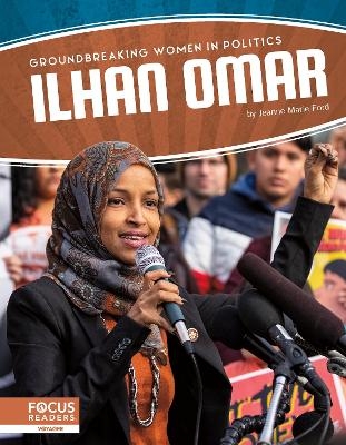 Groundbreaking Women in Politics: Ilhan Omar - Jeanne Marie Ford