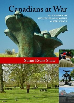 Canadians at War, Vol. 2 - Susan Evans Shaw