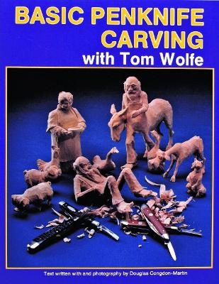 Basic Penknife Carving with Tom Wolfe - Tom Wolfe