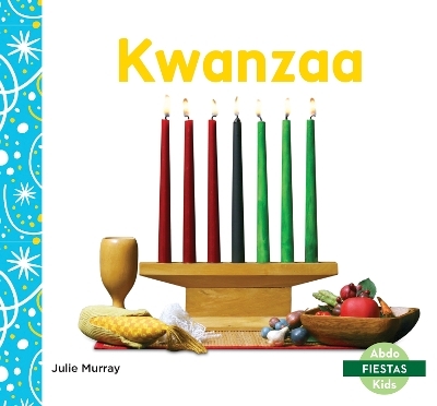 Kwanzaa (Kwanzaa) - Julie Murray