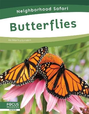 Neighborhood Safari: Butterflies - Martha London