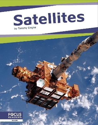 Space: Satellites - Tammy Gagne