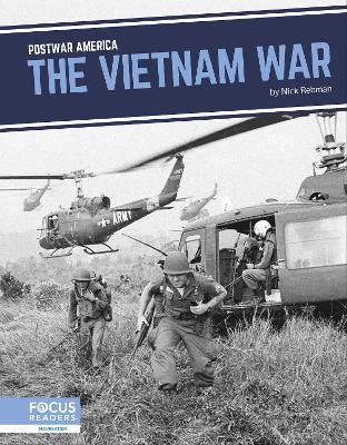 The Vietnam War - Nick Rebman