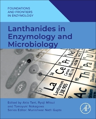 Lanthanides in Enzymology and Microbiology - 