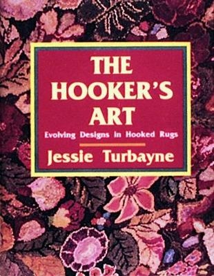 The Hooker's Art: - Jessie A. Turbayne