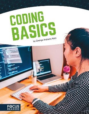 Coding: Coding Basics - George Anthony Kulz