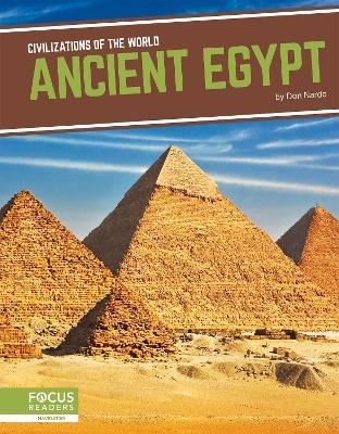 Civilizations of the World: Ancient Egypt - Don Nardo