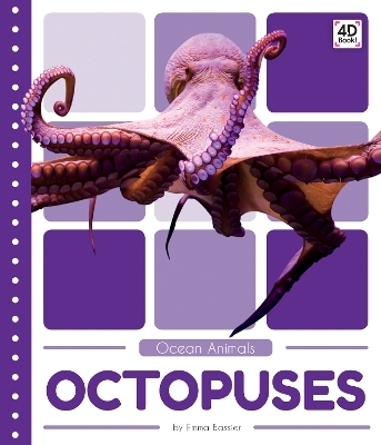 Ocean Animals: Octopuses - Emma Bassier
