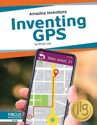Amazing Inventions: Inventing GPS - Kristi Lew