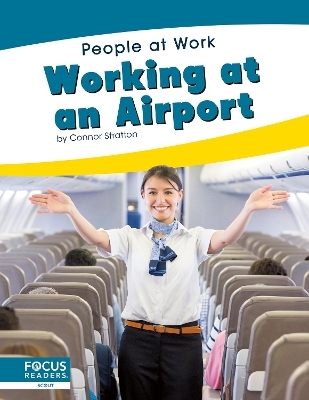 People at Work: Working at an Airport - Connor Stratton