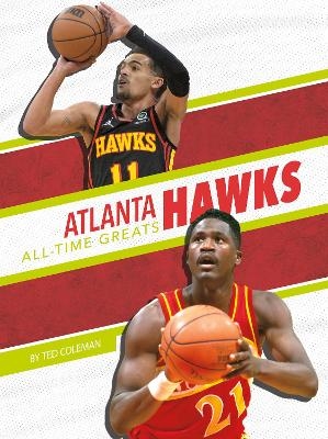 Atlanta Hawks All-Time Greats - Ted Coleman
