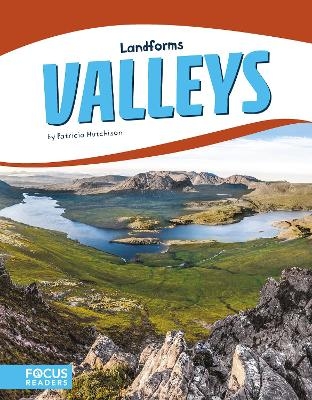 Landforms: Valleys - Patricia Hutchison