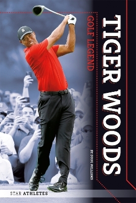 Star Athletes: Tiger Woods, Golf Legend - Doug Williams