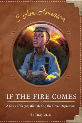 If the Fire Comes - Tracy Daley