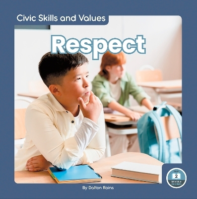 Civic Skills and Values: Respect - Dalton Rains