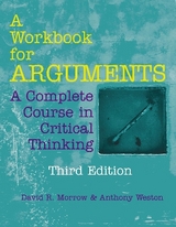 A Workbook for Arguments - Morrow, David R.; Weston, Anthony