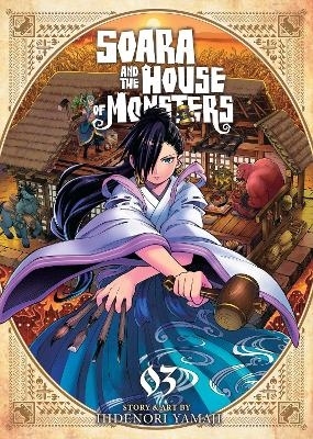Soara and the House of Monsters Vol. 3 - Hidenori Yamaji