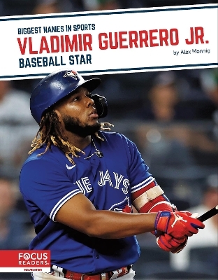 Vladimir Guerrero Jr. - Alex Monnig