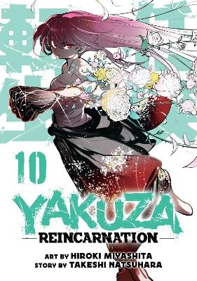 Yakuza Reincarnation Vol. 10 - Hiroki Miyashita