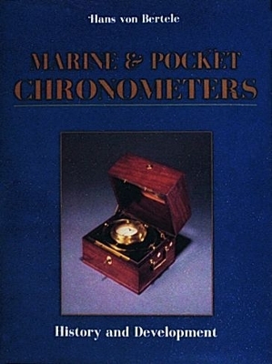 Marine and Pocket Chronometers - Hans von Bertele