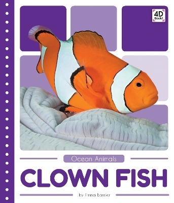 Ocean Animals: Clown Fish - Emma Bassier